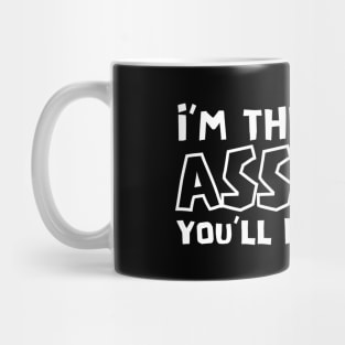 I'm The Nicest Asshole You'll Ever Meet Mug